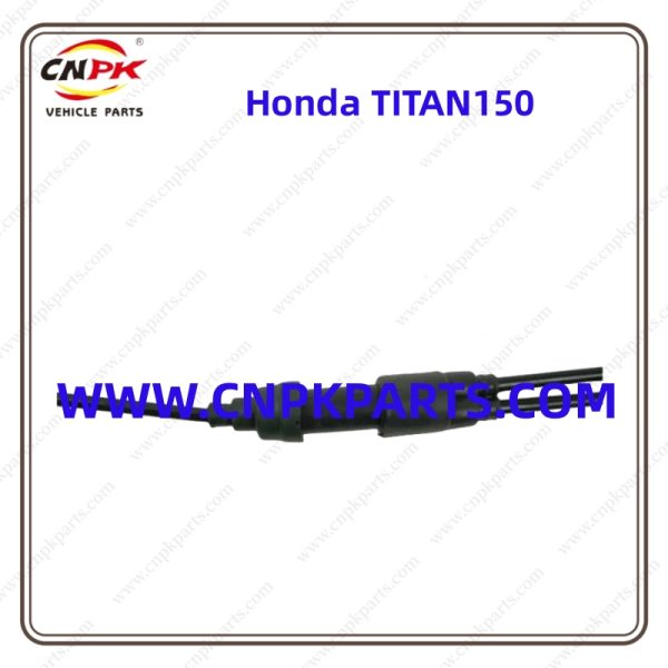 Cnpk High Durability And Reliability Honda Motorcycle Throttle Motorcycle Throttle Cable Brake Cable For Honda Titan150 With High-Quality Materials And Advanced Manufacturing Techniques To Deliver Outstanding Durability And Long-Lasting Performance.